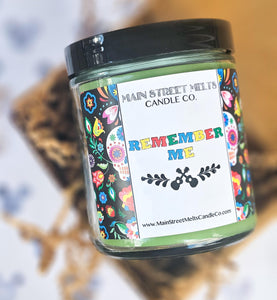 REMEMBER ME Candle 9oz