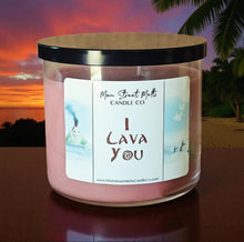 I LAVA YOU Candle 18oz
