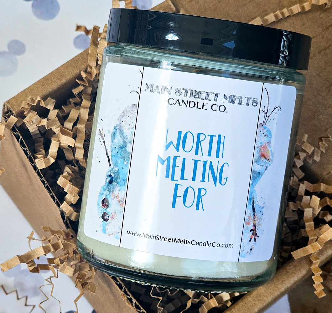 WORTH MELTING FOR Candle 9oz