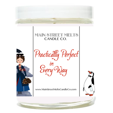 PRACTICALLY PERFECT IN EVERY WAY Candle 9oz