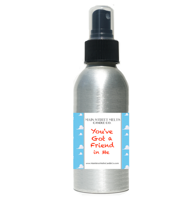 YOU'VE GOT A FRIEND IN ME Room Spray